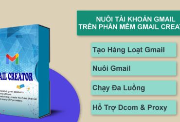 HƯỚNG DẪN CÁCH ĐĂNG KÝ GMAIL HÀNG LOẠT GMAILCREATOR