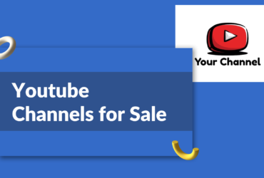 At What Point Should We Purchase a YouTube Channel? – Available YouTube Channels for Purchase